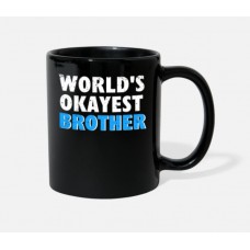 World'S Okayest Brother Black Mugs